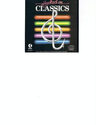 Louis Clark The Royal Philharmonic/The Hooked On Classics Collection